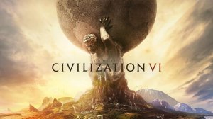 Civilization 6 стала бесплатной вслед за GTA 5. Аттракцион щедрости Epic Games продолжается