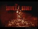 The Soviet Story (трейлер)